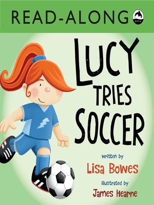 cover image of Lucy Tries Soccer